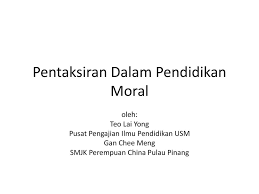 Unit ini mengendalikan segala bentuk projek daripada staf pusat pengajian ilmu pendidikan, masyarakat kampus usm dan agensi luar. Pentaksiran Dalam Pendidikan Moral Ppt Download