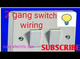 Push button switch working principle. 2 Gang Switch Wiring Youtube