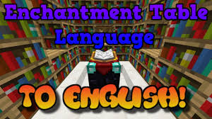 English to minecraft enchanting table language translator. How To Change The Enchantment Table S Language To English In Minecraft Youtube