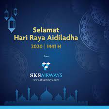 When is hari raya haji 2020? Sks Airways Airline Company Facebook