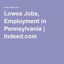 Lowes Jobs Employment In Pennsylvania Indeed Com Usaa Jobs Employment Opportunities Jobs In Puerto Rico