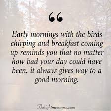 Inspirational Good Morning Quotes Sayings With Images The Right Messages I have been working in an office where the employees had flexible work time for years. inspirational good morning quotes
