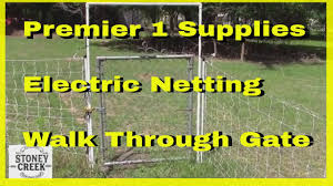 You have already installed the fence so now you are at the last part, installing the gate opener. Premier 1 Supplies Electric Netting Walk Through Gate Youtube