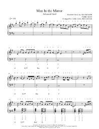 You can print the sheet music, beautifully rendered by sibelius, up to three times. Man In The Mirror By Michael Jackson Piano Sheet Music Advanced Level