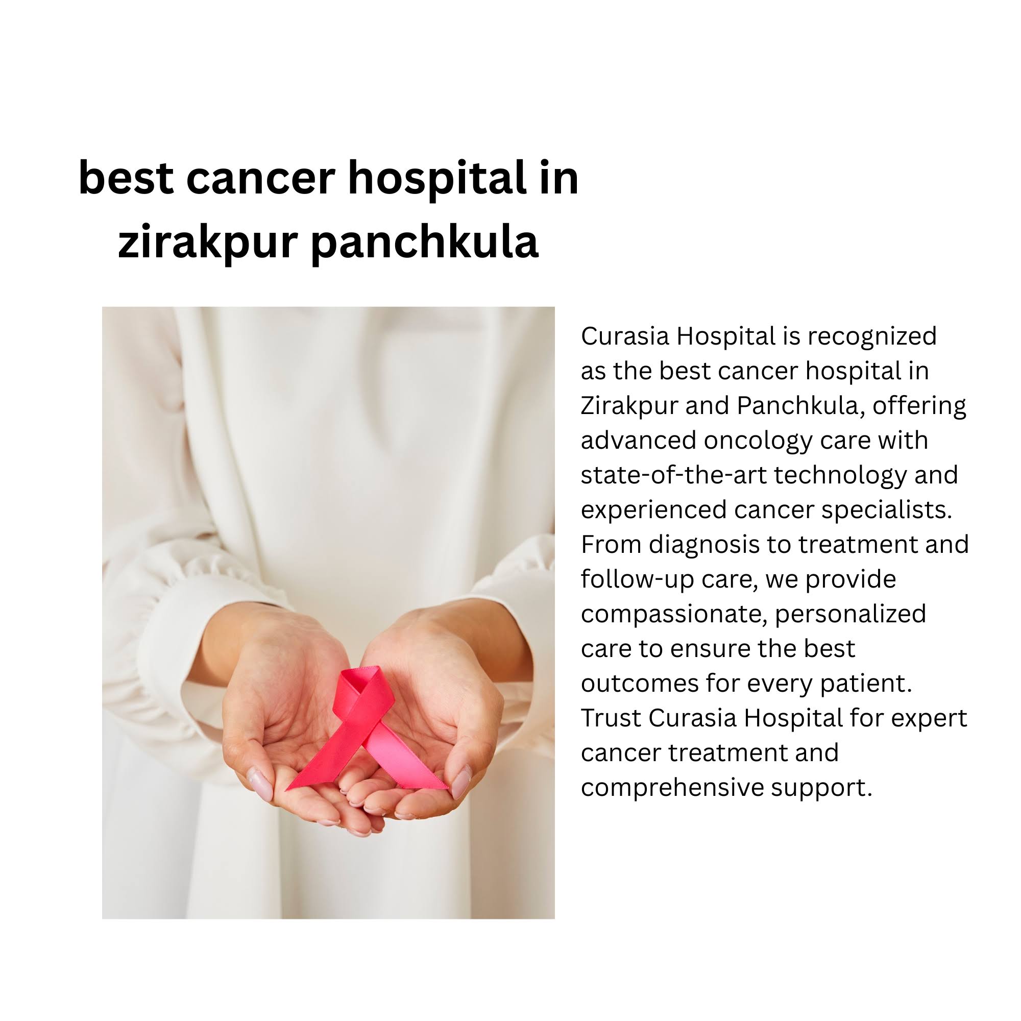 Curasia Hospital – Best Cancer Hospital in Zirakpur & Panc product image