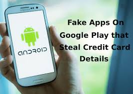 Hackers Uploaded Fake Apps Into Google Play Store To Steal Credit Card Details And Login Credentials Swiftsafe Vulneability Google Play Store Credit Card App