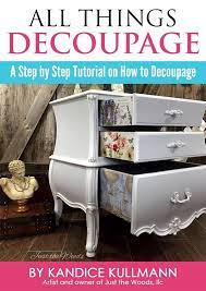 All Things Decoupage A Step By Step Tutorial On How To Decoupage Furniture Makeover Decoupage Diy Painting Pine Furniture