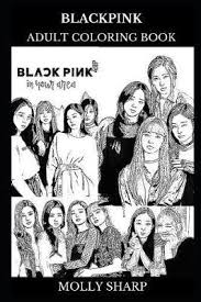 Bts kpop coloring pages coloring pages cruise in 2019. Blackpink Adult Coloring Book Molly Sharp Book Buy Now At Mighty Ape Nz