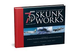 Skunk works is the popular moniker of lockheed martin's top, top secret aircraft aircraft program for the us government. Blog 75 Years Of The Lockheed Martin Skunk Works Osprey Publishing