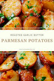 Garlic Parmesan Roasted Red Potatoes Potato Dishes Recipes Healthy Homemade Recipes Roasted Potato Recipes