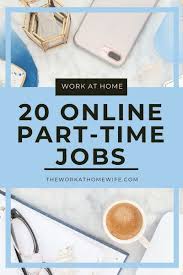 Check spelling or type a new query. Online Part Time Jobs 20 Great Ideas With A Flexible Schedule Online Part Time Jobs Part Time Jobs Working From Home