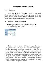 Mar 13, 2013 · 4.1 pengenalan dalam setiap kajian yang dilakukan, bahagian dapatan kajian sangat memainkan peranan yang penting kerana segala dapatan kajian akan ditunjukkan dalam bab ini.hal ini demikian kerana, melalui dapatan data yang diperolehi oleh pengkaji semasan kajian dilakukan dapat menjawab segala objektif kajian dalam bab 1. Dapatan Kajian Tentang Vape Ppda Sk Felda Bukit Puchong Facebook