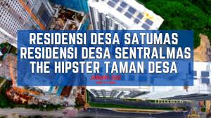 Residensi desa satumas is located at jalan desa, taman desa in kuala lumpur. Residensi Desa Satumas Residensi Desa Sentralmas The Hipster Progress January 2021 Youtube