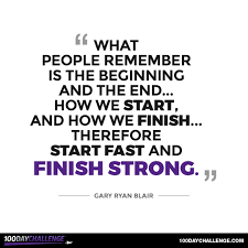 17 Inspiring Quotes To Help You Finish Strong By Gary Ryan Blair Mind Munchies Medium