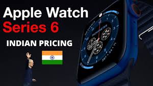 Apple Watch 6 Big News Indian Pricing Apple Watch Series 6 India Youtube