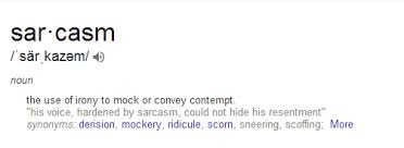 Sarcasm Definition Google Search Sarcasm Definition Sarcasm Mockery