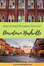 Join Us For A Walk Through Downtown Nashville As We Cover The History Of This Town From Its Beginnings As Fort Nashborough Through Nashville Tours Tour Guide