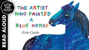 The Artist Who Painted A Blue Horse Children S Books Read Aloud Blue Horse Read Aloud Childrens Books