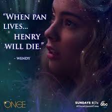 When Pan Lives Henry Will Die Wendy Once Upon A Time Ouat Quotes Ouat