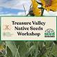 Treasure Valley Native Seeds Workshop