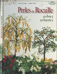 Rocaille has been defined as a reaction both to the classic rigidity of. Perles De Rocaille Arbres Arbustes Le Solliec Esther Allaire Nathalie Amazon De Bucher