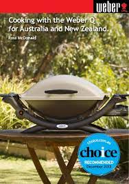 See more ideas about weber q recipes, most delicious recipe, recipes. Weber Q Handbook Q2000 Q2200 By R Mcdonald Weber Issuu