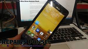 Solusi Asus Zenfone C Z007 Tidak Bisa Dicas Setelah Flash Repairs Ponsel