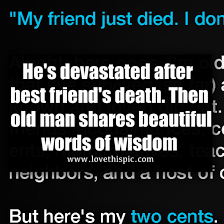 Although there are many whenever you are asked to find smaller words contained within a larger one, you are l. He S Devastated After Best Friend S Death Then Old Man Shares Beautiful Words Of Wisdom