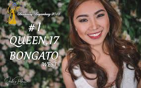 1. Queen Jahn Rica B. Tagulao 17 years old Barangay Bongato West