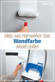 Wandfarbe Selbst De Wandfarbe Farben Und Tapeten Renovierung Und Einrichtung