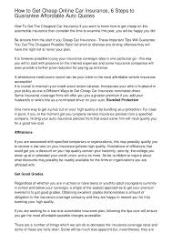 Because of this, everyone should have insurance. How To Get Cheap Online Car Insurance 6 Steps To Guarantee Affordabl