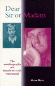 Dear Sir or Madam: The Autobiography of a Female-To-Male Transsexual: Rees,  Mark Nicholas Alban: 9780304333943: Amazon.com: Books