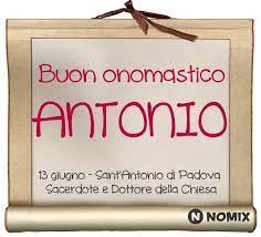 Se hai già un account su oggi o su un sito rcs (corriere, gazzetta, iodonna) puoi accedere con le tue. Onomastico Del Nome Antonio
