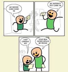 Reports Cards And Paternity Tests Cyanide And Happiness Funny Meme Pictures Funny Comic Strips