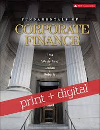 The ultimate objective is to maximize theshareholders' wealth: Fundamentals Of Corporate Finance With Connect With Smartbook Combo Ross Stephen Westerfield Randolph Jordan Bradford Roberts Gordon 9781259259920 Books Amazon Ca