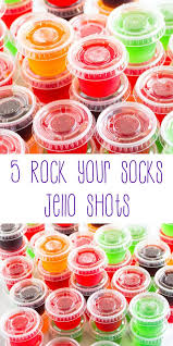 5 Rock Your Socks Jello Shots Recipe Jello Shot Recipes Shot Recipes Alcohol Jello Shots