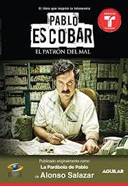 Amazon Com Pablo Escobar El Patron Del Mal La Parabola De Pablo Spanish Edition Ebook Salazar Alonso Kindle Store