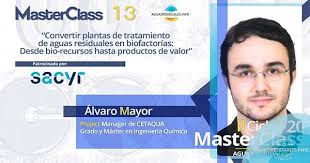 SACYR presentará sus innovaciones en la MasterClass 13 "Convertir plantas  de tratamiento de aguas residuales en biofactorías: Desde bio-recursos  hasta productos de valor"