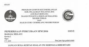 Accurate soalan ramalan, tips, answering techniques on facebook. Perlis Trial 2016 Bm P2 Pdf Google Drive