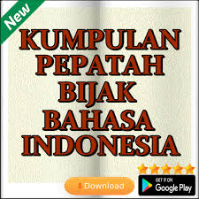 Salah satu bentuk kerifan budaya sunda yang sudah terkikis adalah. Download Kumpulan Pepatah Bijak Bahasa Indonesia Free For Android Kumpulan Pepatah Bijak Bahasa Indonesia Apk Download Steprimo Com