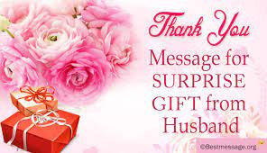 Cool happy birth day wishes for husband from beautiful wife: Beautiful Thank You Message For Husband For His Surprise Gift Best Message