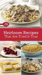 Heirloom Recipes That Take You Back Heirloom Recipes Betty Crocker Recipes Beef Casserole Recipes