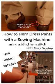 How To Hem Pants With A Sewing Machine Using The Blind Hem Stitch - Easy Sewing For Beginners Blind Hem Stitch How To Hem Pants Sewing For Beginners