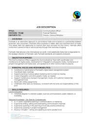 Exempt job summary responsible for planning, development and implementation of all of the organization's marketing strategies, marketing communications, and public relations activities, both external and internal. Https Files Fairtrade Net Opportunities Jd Comms Officer Final Pdf