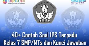 Check spelling or type a new query. Lengkap 40 Contoh Soal Ips Terpadu Kelas 7 Smp Mts Dan Kunci Jawaban Terbaru Bospedia