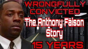 Wrongfully Convicted The Anthony Faison Story