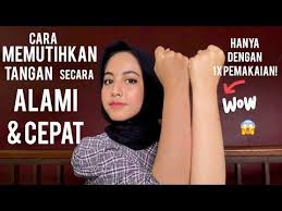 Cara Memutihkan Kulit Tangan Kaki Dan Badan Secara Alami Cepat Youtube Pemutih Kulit Pemutih Kulit