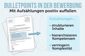 Im bereich… gemacht/gesammelt habe, bringe ich die von ihnen gewünschten voraussetzungen mit. Bewerbung Aufzahlung Mit Bulletpoints Punkten