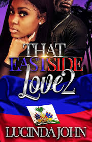 Amazon.com: That East Side Love 2 eBook : John, Lucinda: Kindle Store