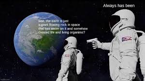 Always Has Been Meme Imgflip